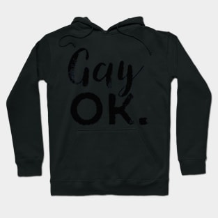 Gay OK Hoodie